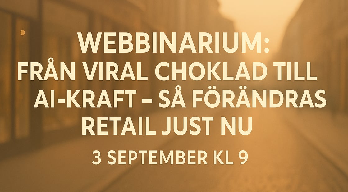 Webbinarium- Från viral choklad till AI-kraft – så förändras retail just nu liggande-2